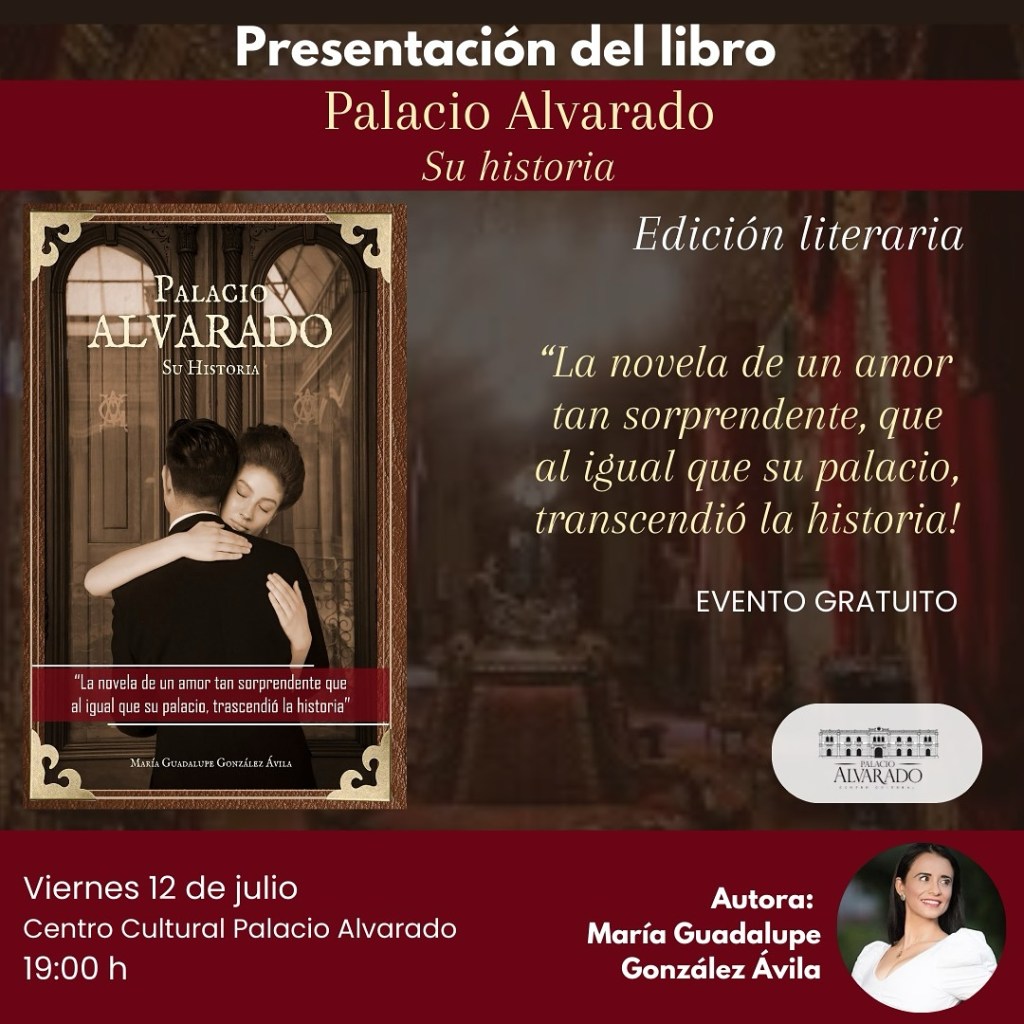 Invitan a la presentación del libro: Palacio Alvarado, su&nbsp;Historia