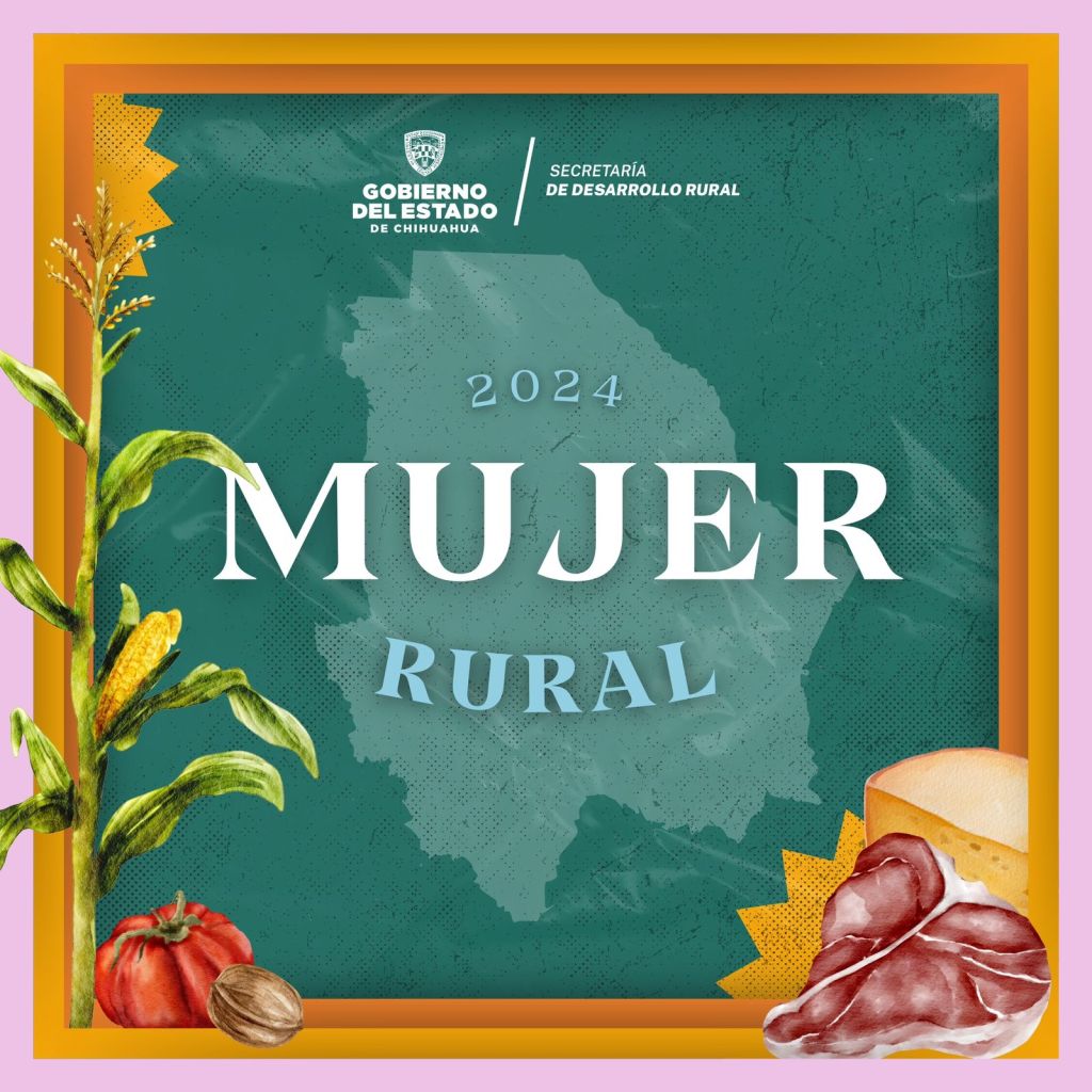 Abre Gobierno del Estado convocatoria para participar en el premio a la Mujer Rural Chihuahuense&nbsp;2024