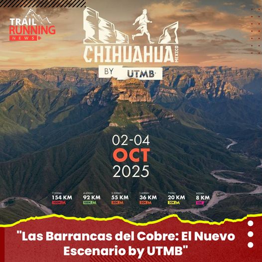 Nombran a las Barrancas del Cobre sede del Ultra Trail Mont&nbsp;Blanc