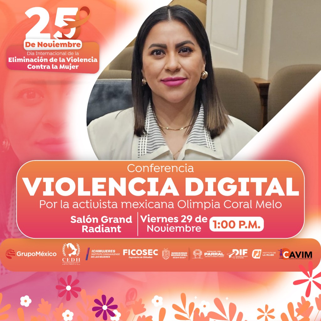 El Gobierno de Parral convoca a participar en la conferencia “Violencia Digital y Ley&nbsp;Olimpia”.