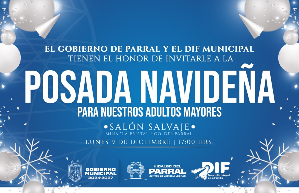 El Gobierno de Parral convoca a adultos mayores a posada&nbsp;navideña