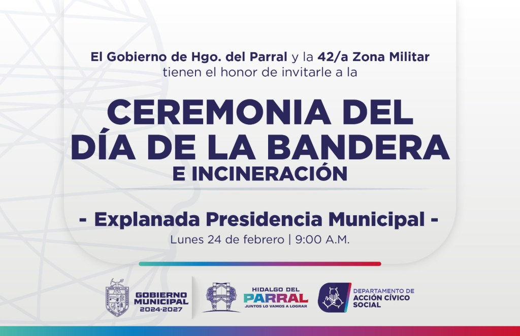Conmemorará el Gobierno de Parral junto a la 42/a Zona Militar el Día de la&nbsp;Bandera