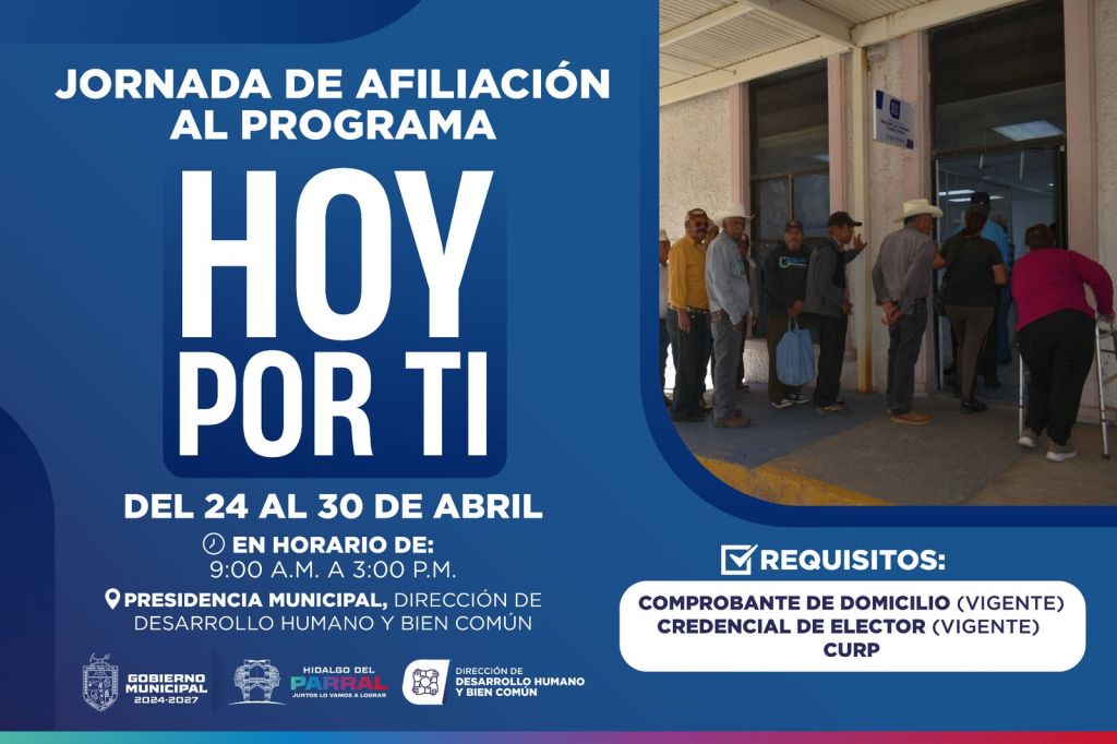 Extiende Gobierno de Parral jornada de afiliación al programa “Hoy Por&nbsp;Ti”