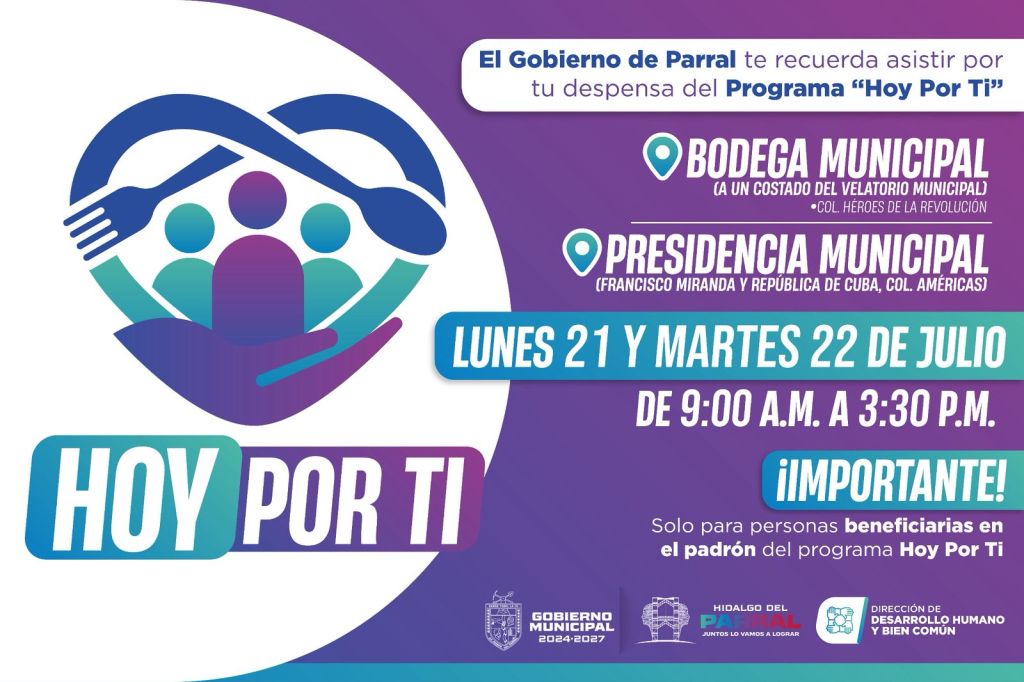 Convoca Gobierno de Parral a recoger apoyos alimentarios del programa “Hoy Por&nbsp;Ti”