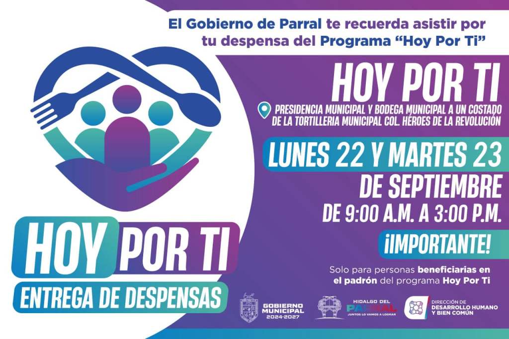 Gobierno de Parral anuncia entrega de despensas del programa “Hoy Por&nbsp;Ti”